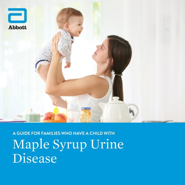 A Guide for Understanding Maple Syrup Urine Disease (MSUD) - Page 1