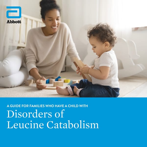 A Guide for Understanding Disorders of Leucine Catabolism (DLC) - Page 1